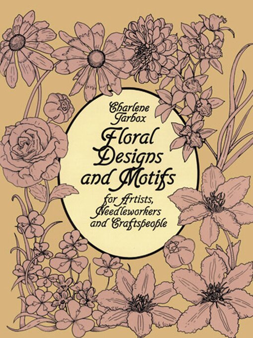Title details for Floral Designs and Motifs for Artists, Needleworkers and Craftspeople by Charlene Tarbox - Wait list